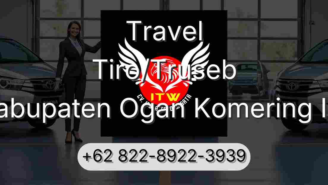 Travel Tiro/Truseb Kabupaten Ogan Komering Ilir