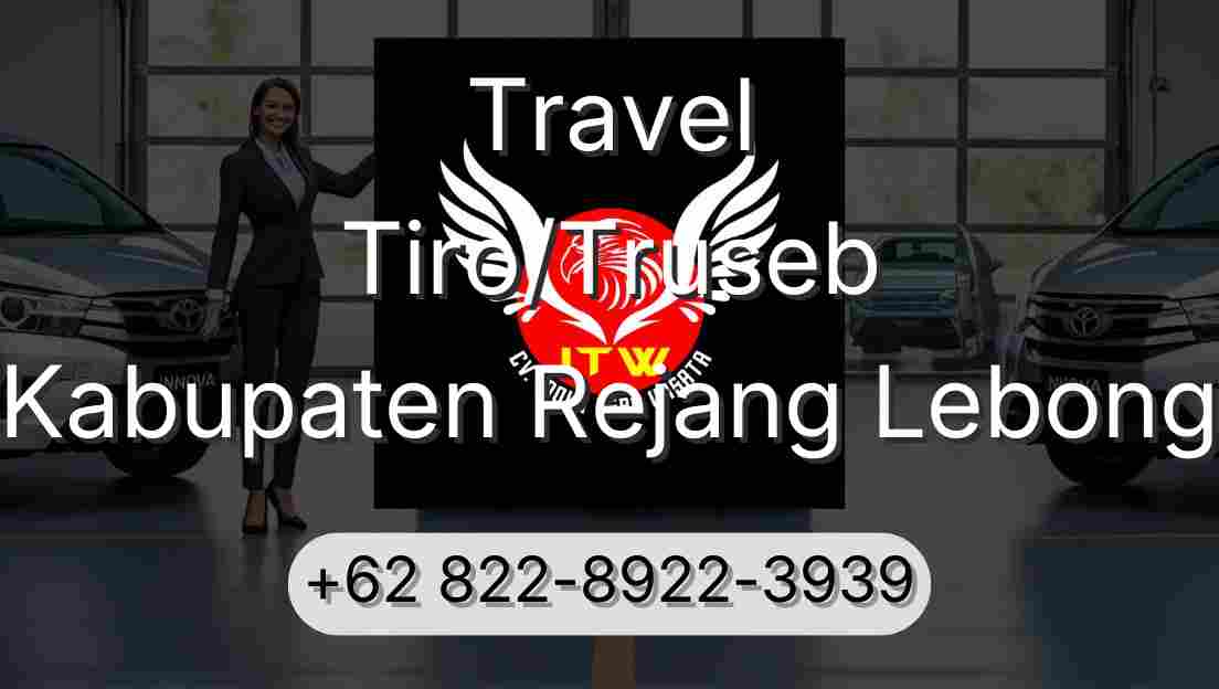 Travel Tiro/Truseb Kabupaten Rejang Lebong