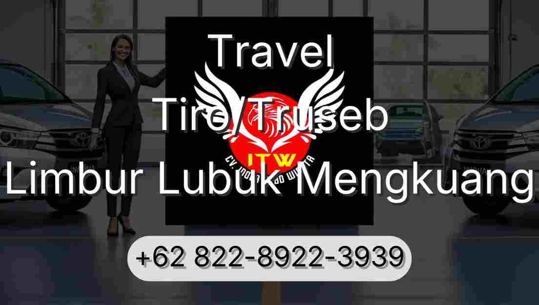 Travel Tiro/Truseb Limbur Lubuk Mengkuang