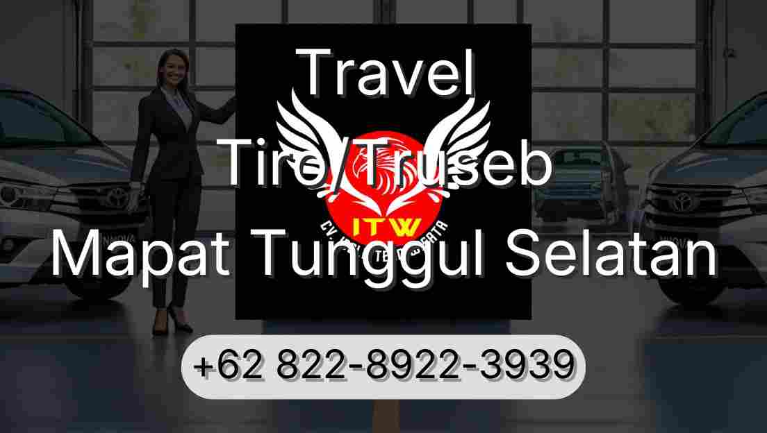 Travel Tiro/Truseb Mapat Tunggul Selatan