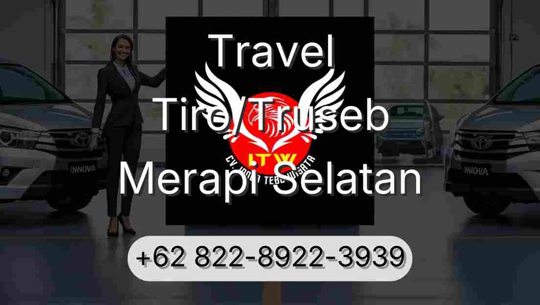 Travel Tiro/Truseb Merapi Selatan