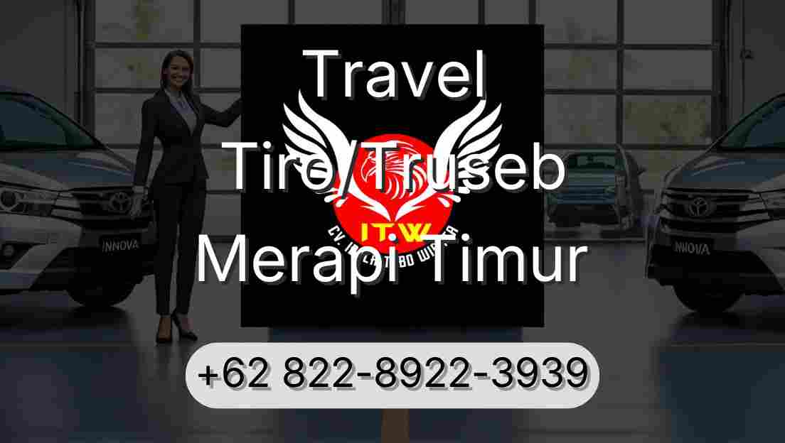 Travel Tiro/Truseb Merapi Timur