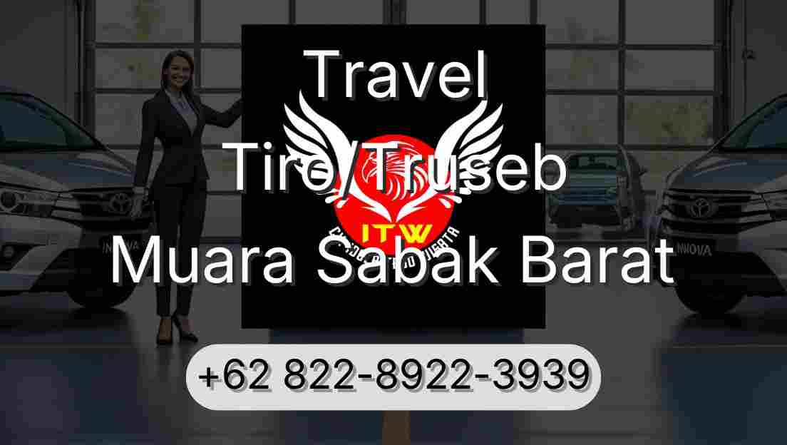 Travel Tiro/Truseb Muara Sabak Barat