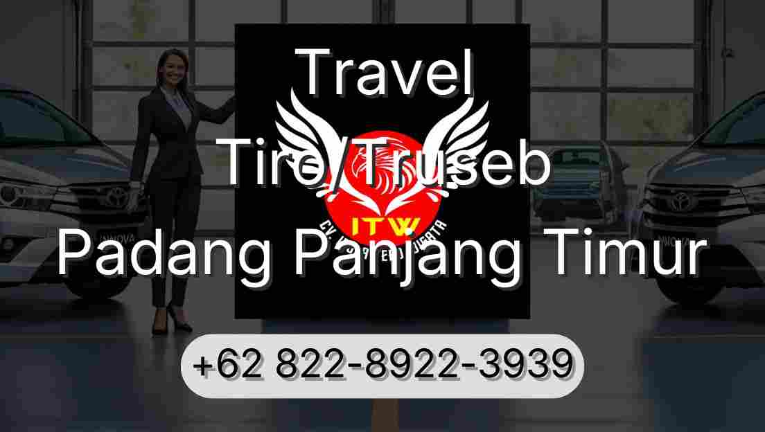 Travel Tiro/Truseb Padang Panjang Timur