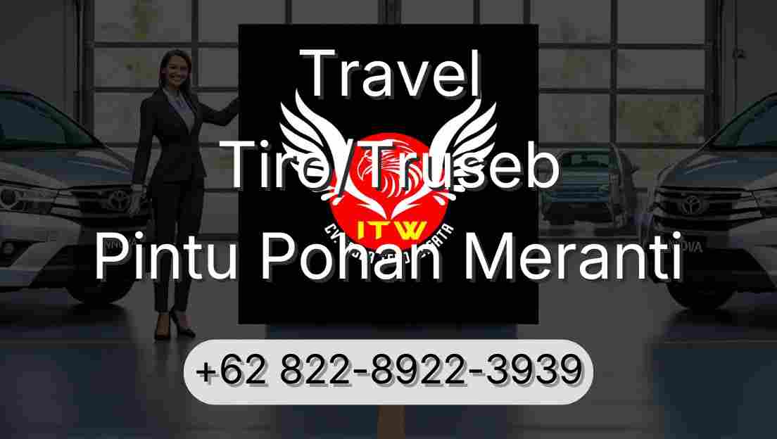 Travel Tiro/Truseb Pintu Pohan Meranti