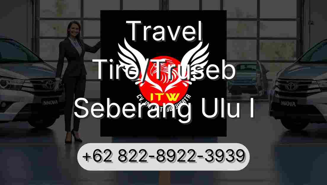 Travel Tiro/Truseb Seberang Ulu I