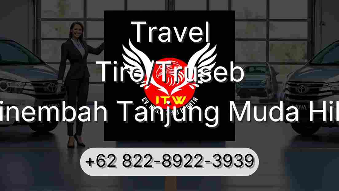Travel Tiro/Truseb Sinembah Tanjung Muda Hilir