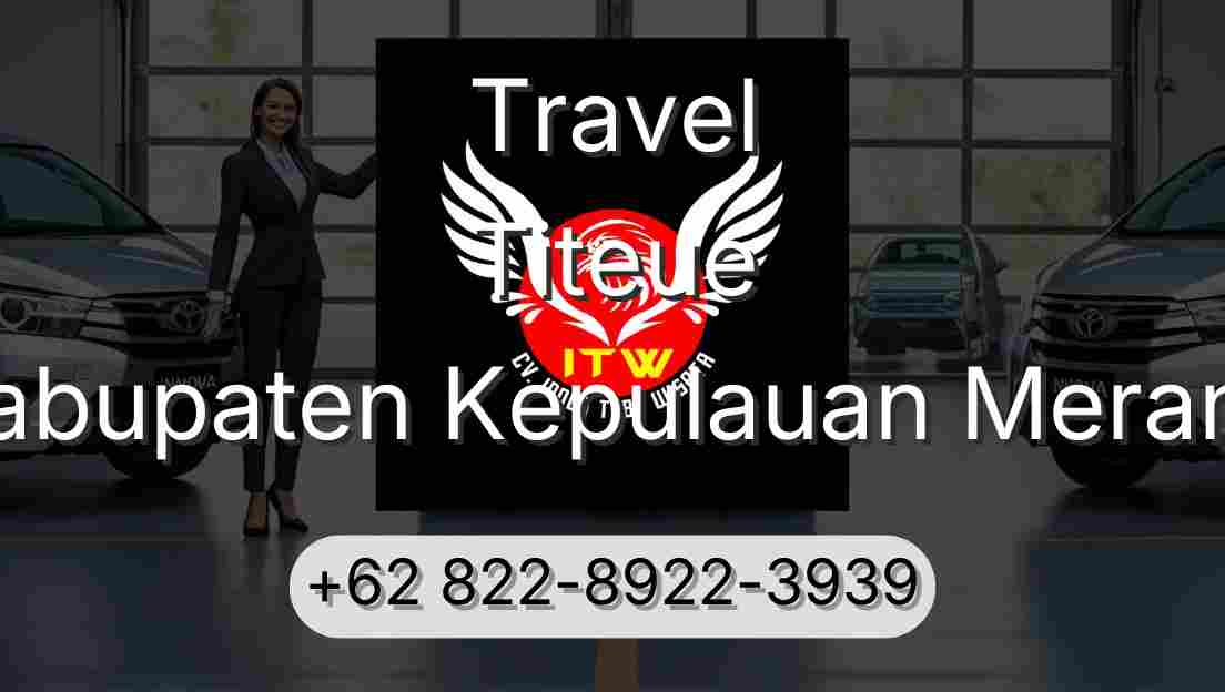Travel Titeue Kabupaten Kepulauan Meranti