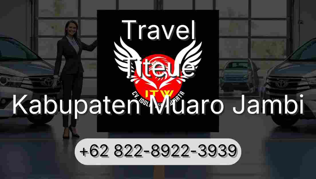 Travel Titeue Kabupaten Muaro Jambi