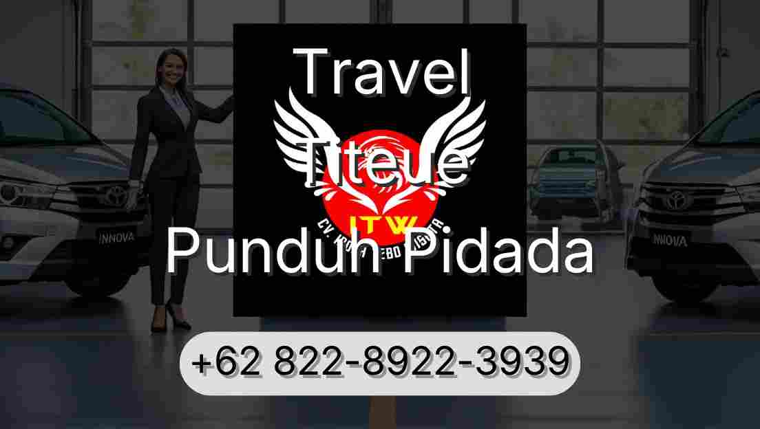 Travel Titeue Punduh Pidada