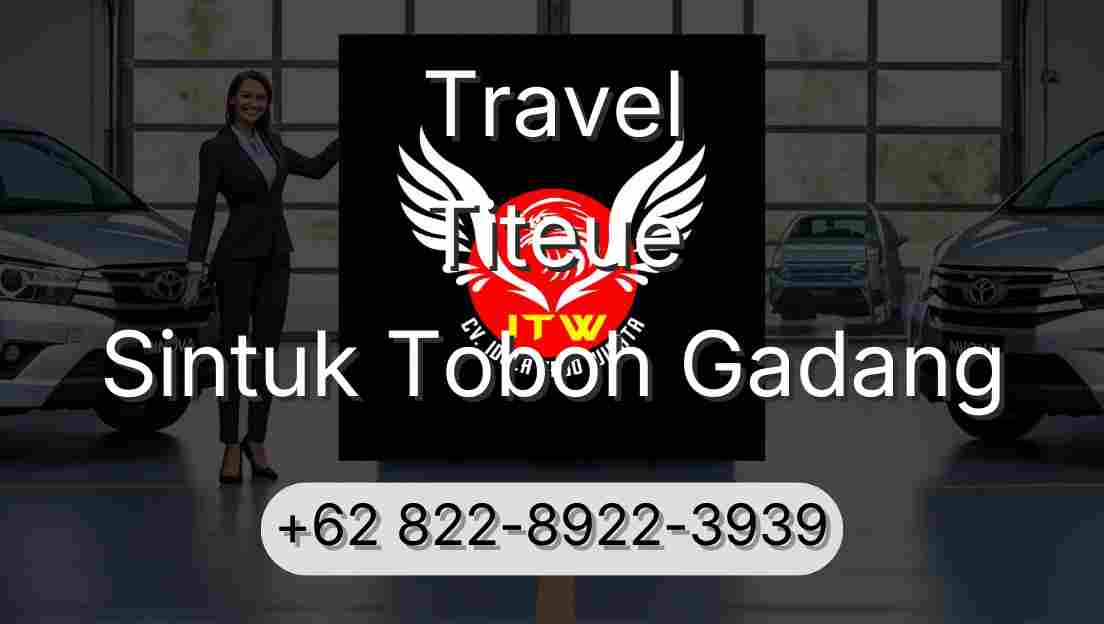 Travel Titeue Sintuk Toboh Gadang