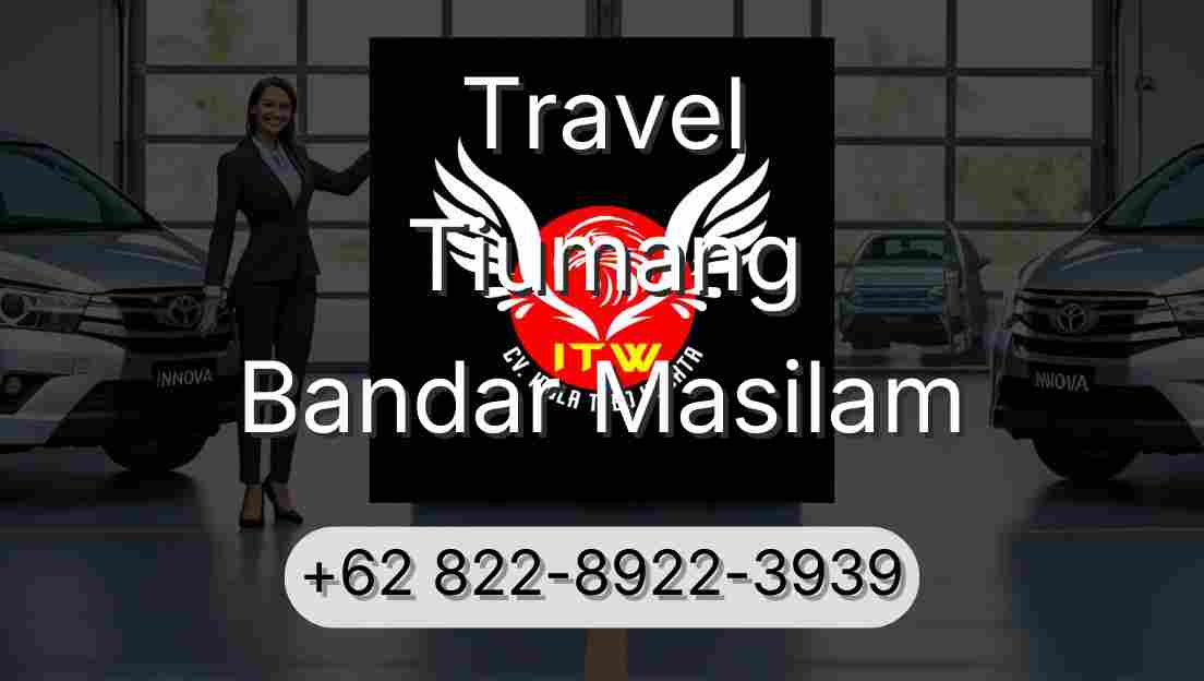 Travel Tiumang Bandar Masilam