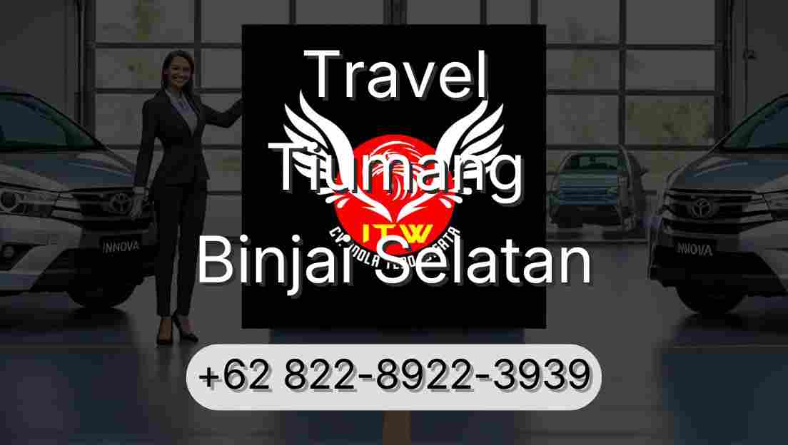 Travel Tiumang Binjai Selatan