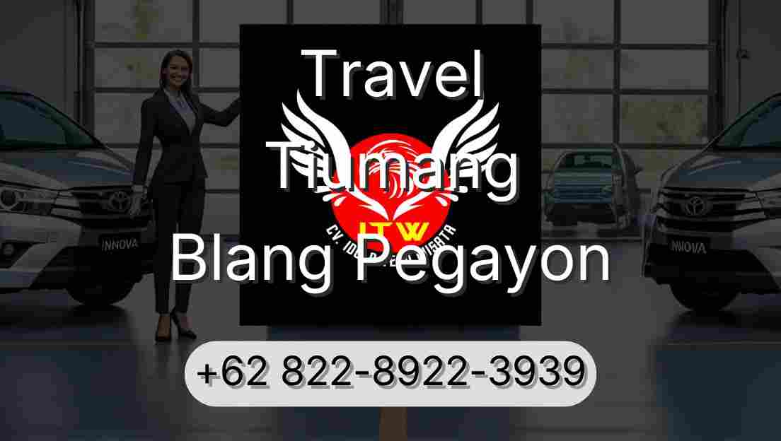 Travel Tiumang Blang Pegayon