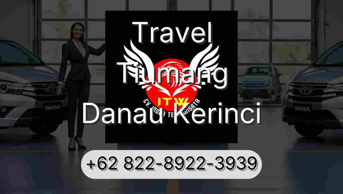 Travel Tiumang Danau Kerinci
