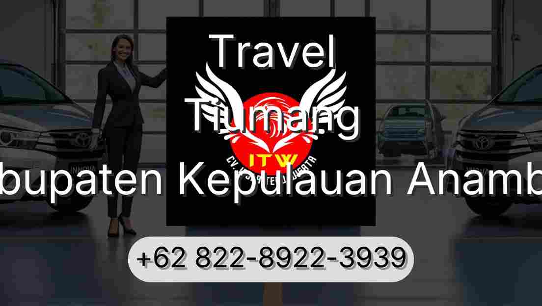 Travel Tiumang Kabupaten Kepulauan Anambas