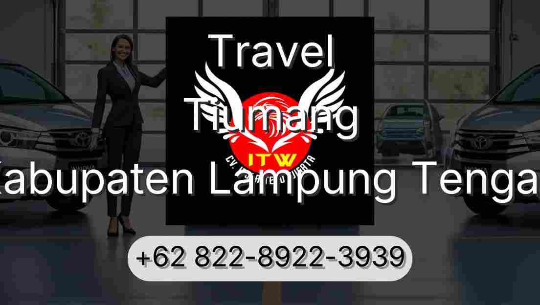 Travel Tiumang Kabupaten Lampung Tengah