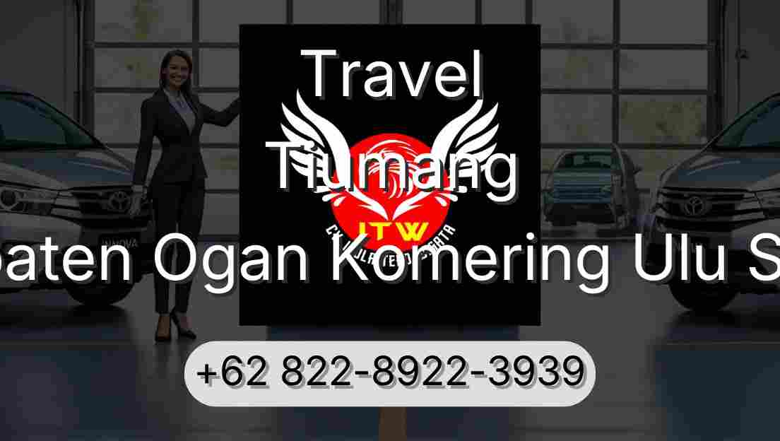 Travel Tiumang Kabupaten Ogan Komering Ulu Selatan