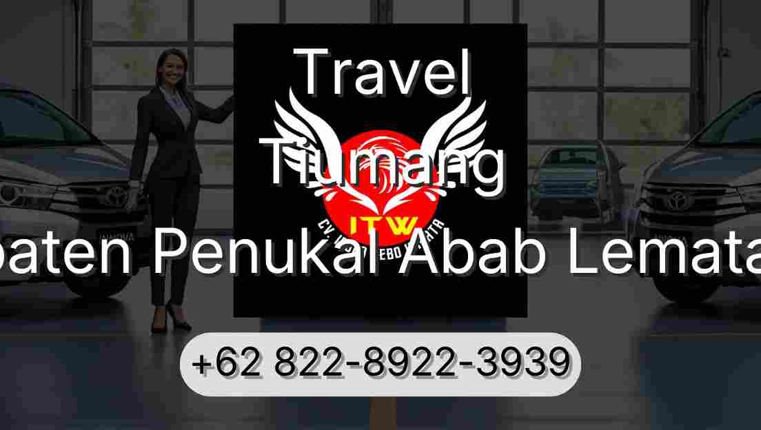 Travel Tiumang Kabupaten Penukal Abab Lematang Ilir