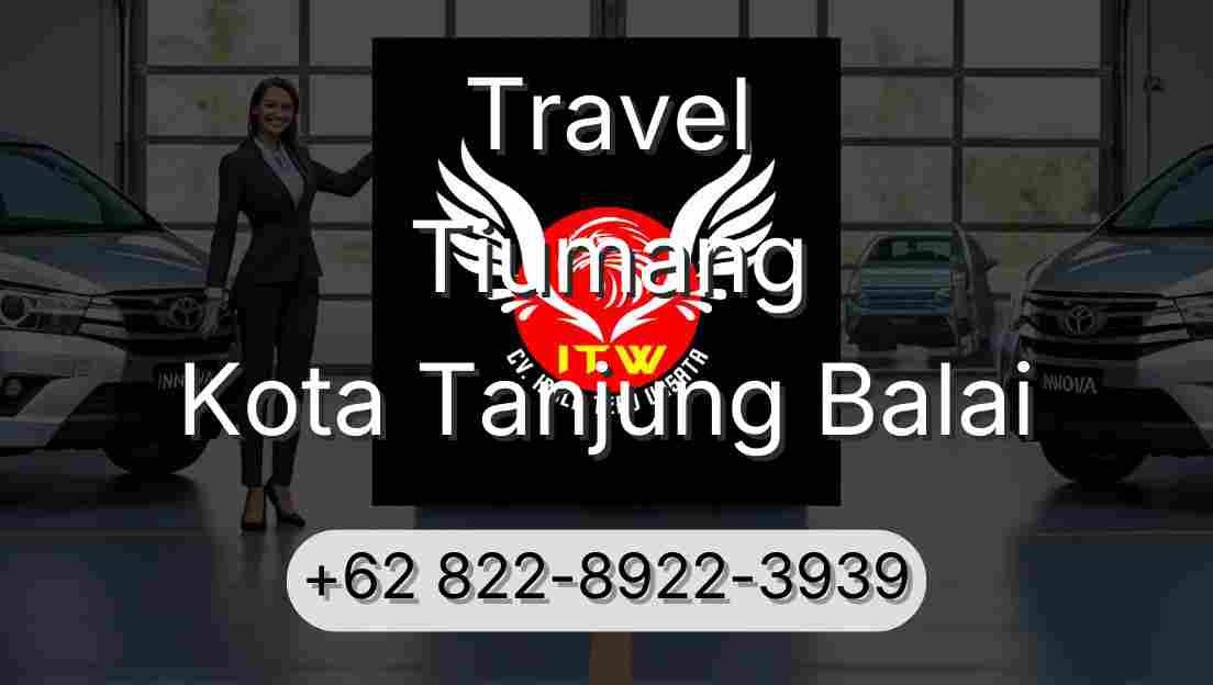 Travel Tiumang Kota Tanjung Balai