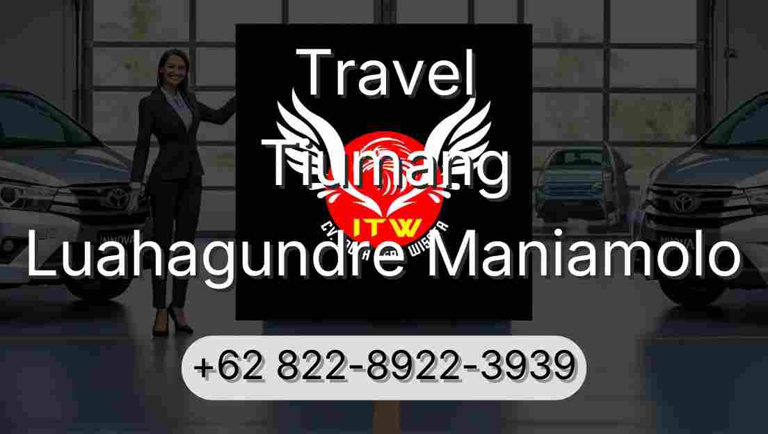 Travel Tiumang Luahagundre Maniamolo