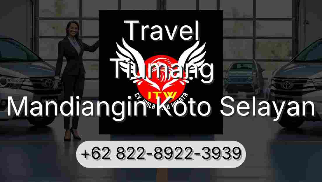 Travel Tiumang Mandiangin Koto Selayan