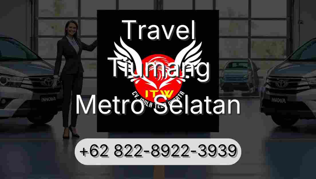 Travel Tiumang Metro Selatan