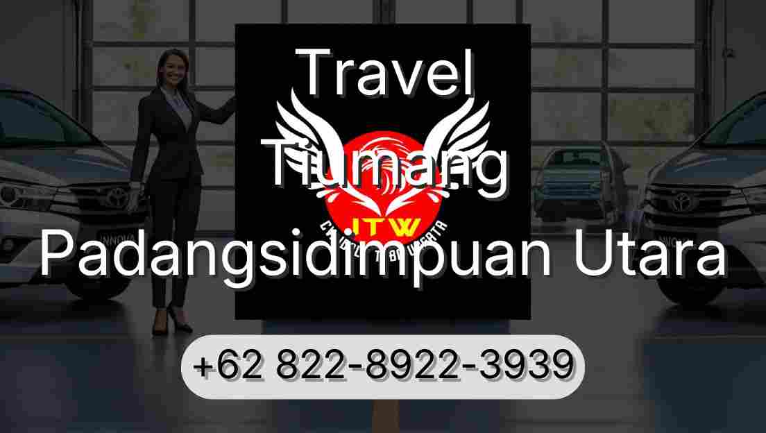 Travel Tiumang Padangsidimpuan Utara