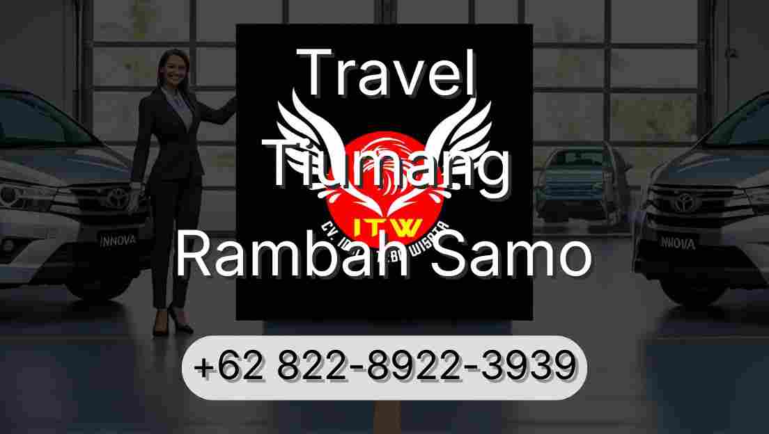 Travel Tiumang Rambah Samo