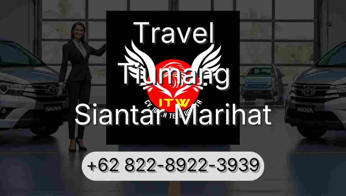Travel Tiumang Siantar Marihat