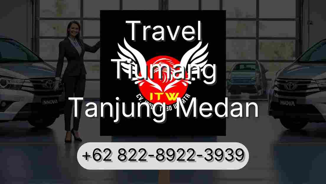 Travel Tiumang Tanjung Medan
