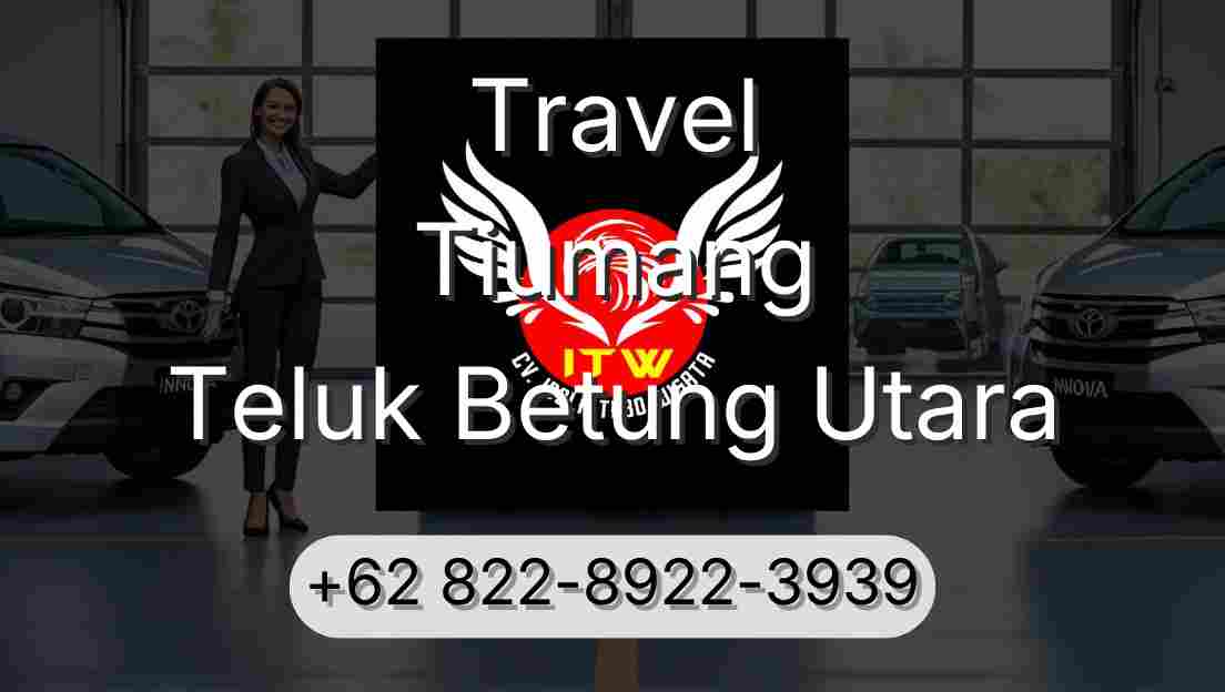 Travel Tiumang Teluk Betung Utara
