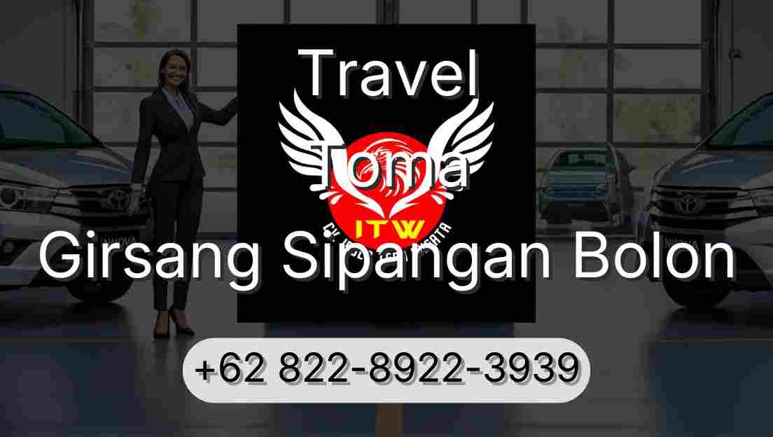 Travel Toma Girsang Sipangan Bolon