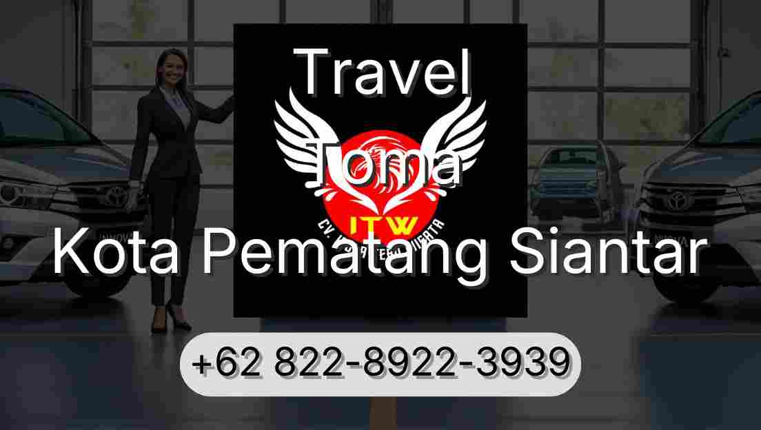 Travel Toma Kota Pematang Siantar