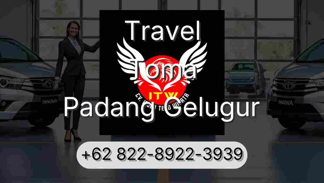 Travel Toma Padang Gelugur