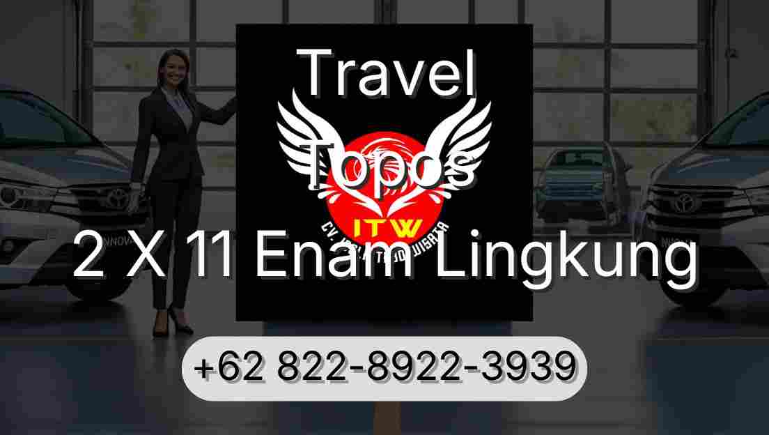 Travel Topos 2 X 11 Enam Lingkung
