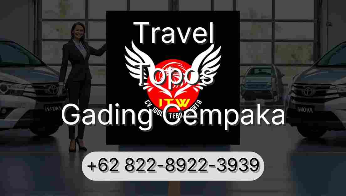 Travel Topos Gading Cempaka