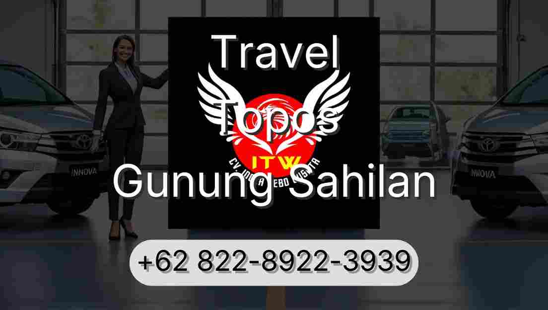 Travel Topos Gunung Sahilan