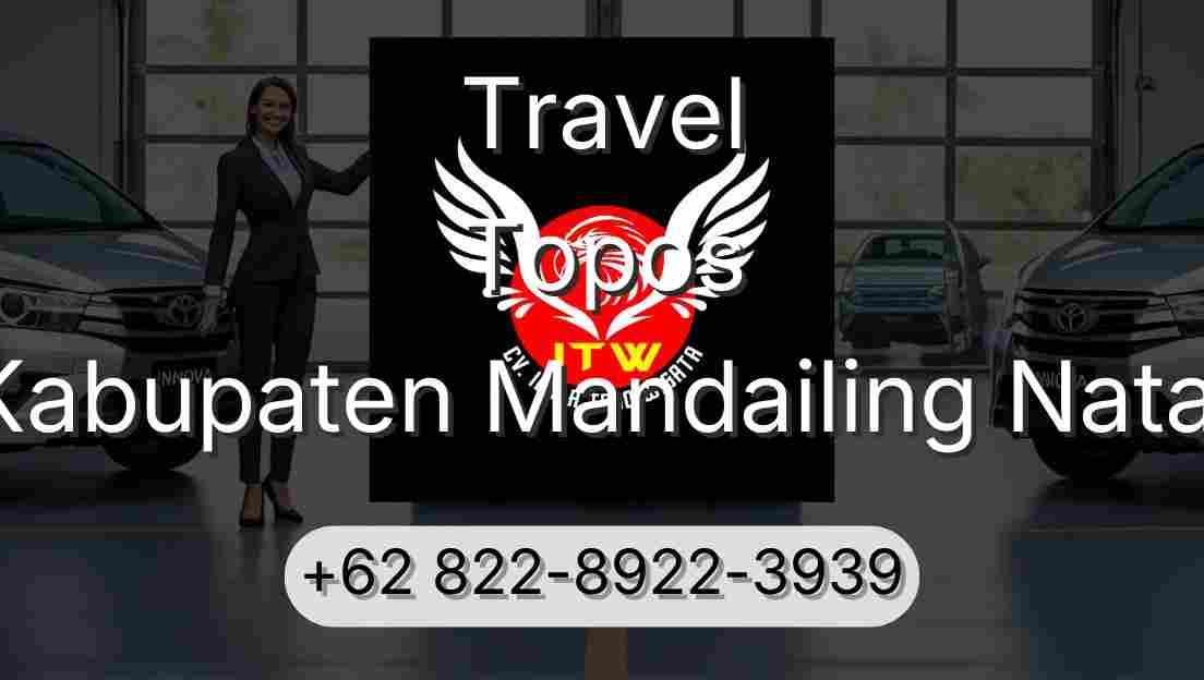 Travel Topos Kabupaten Mandailing Natal