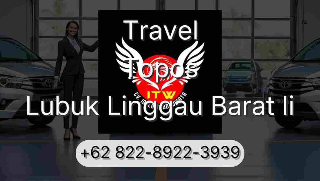 Travel Topos Lubuk Linggau Barat Ii
