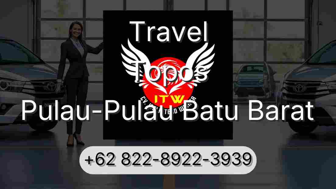 Travel Topos Pulau-Pulau Batu Barat