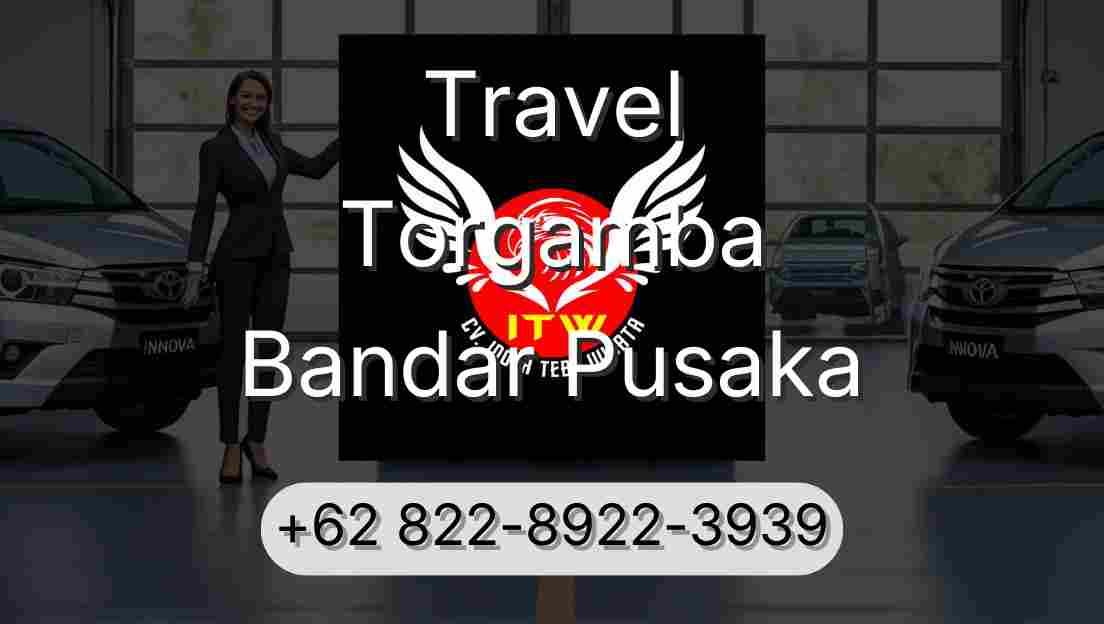 Travel Torgamba Bandar Pusaka