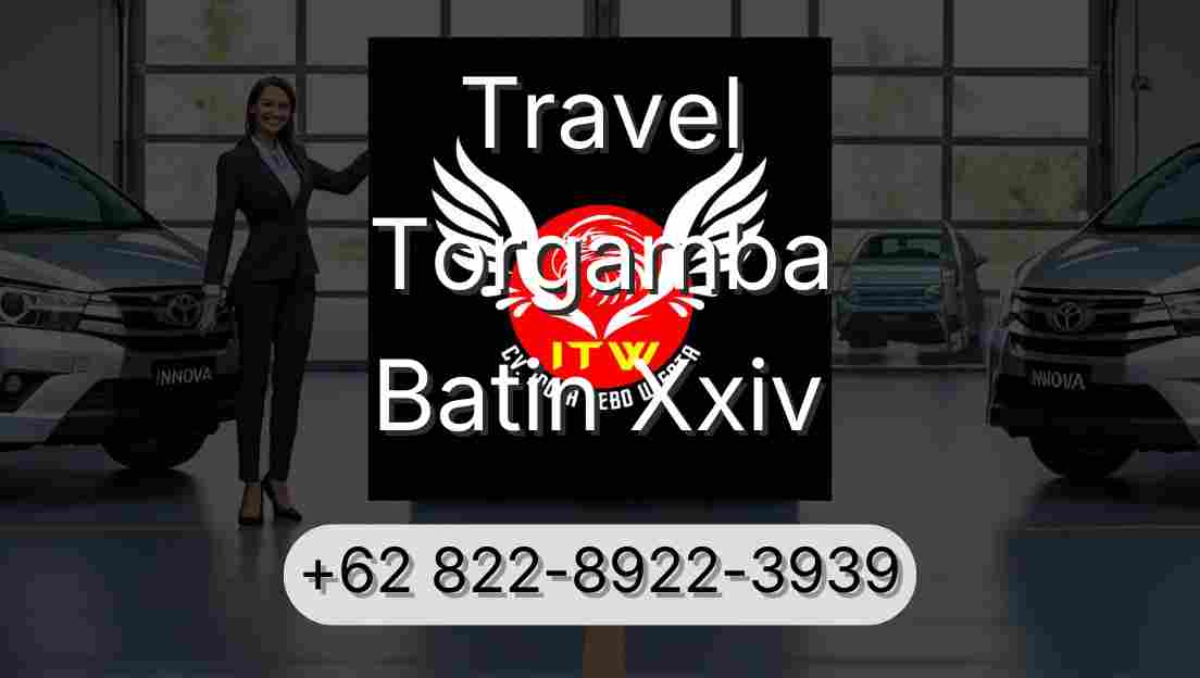 Travel Torgamba Batin Xxiv