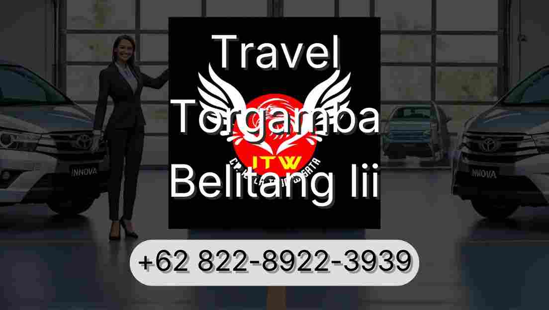 Travel Torgamba Belitang Iii