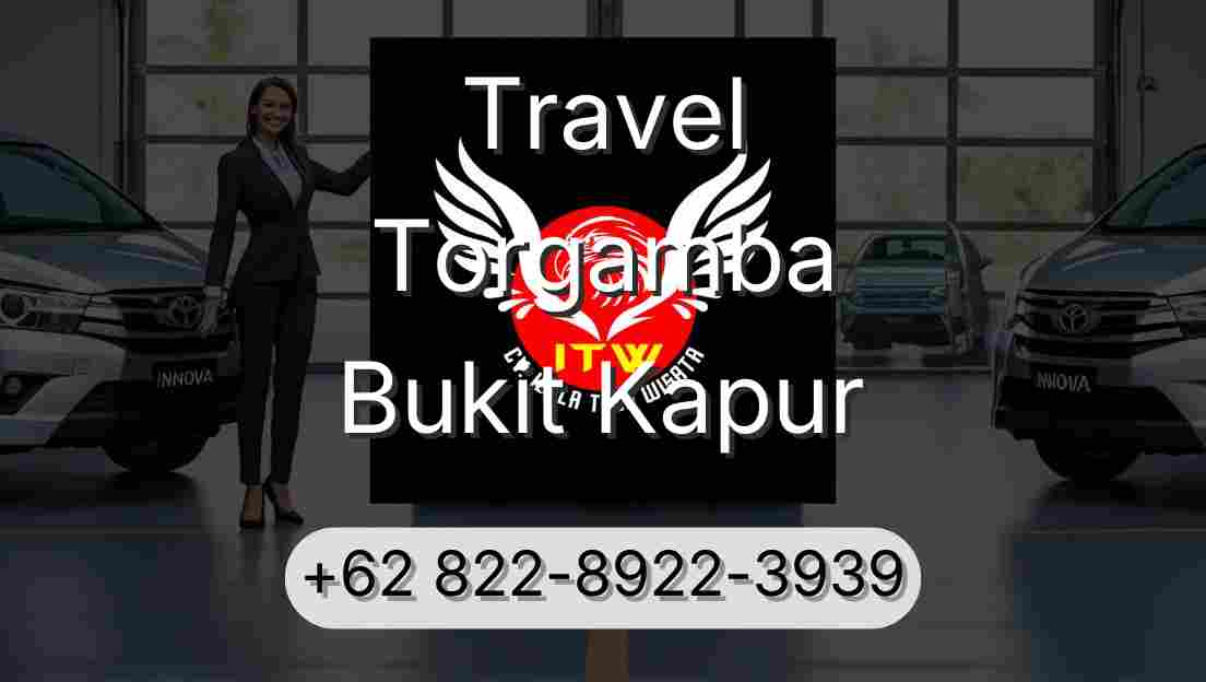 Travel Torgamba Bukit Kapur