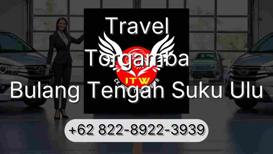 Travel Torgamba Bulang Tengah Suku Ulu