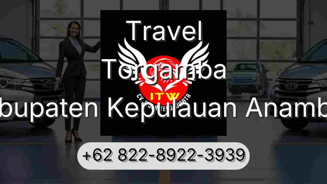 Travel Torgamba Kabupaten Kepulauan Anambas