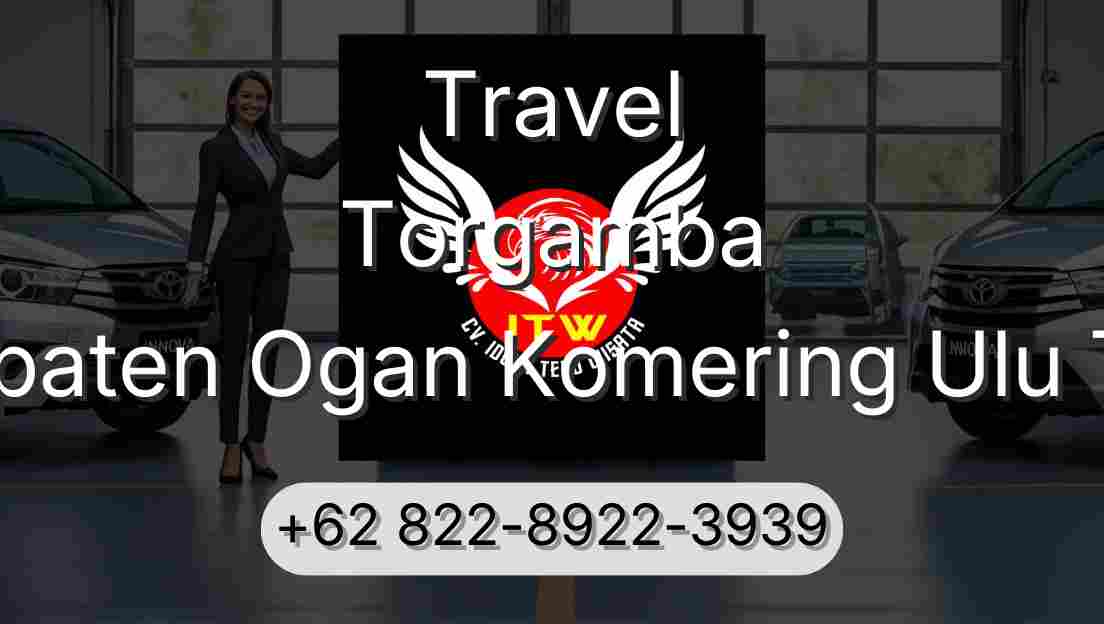 Travel Torgamba Kabupaten Ogan Komering Ulu Timur