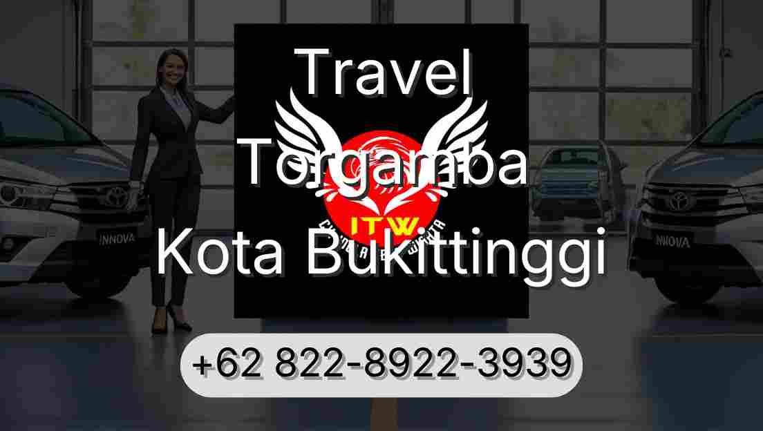 Travel Torgamba Kota Bukittinggi