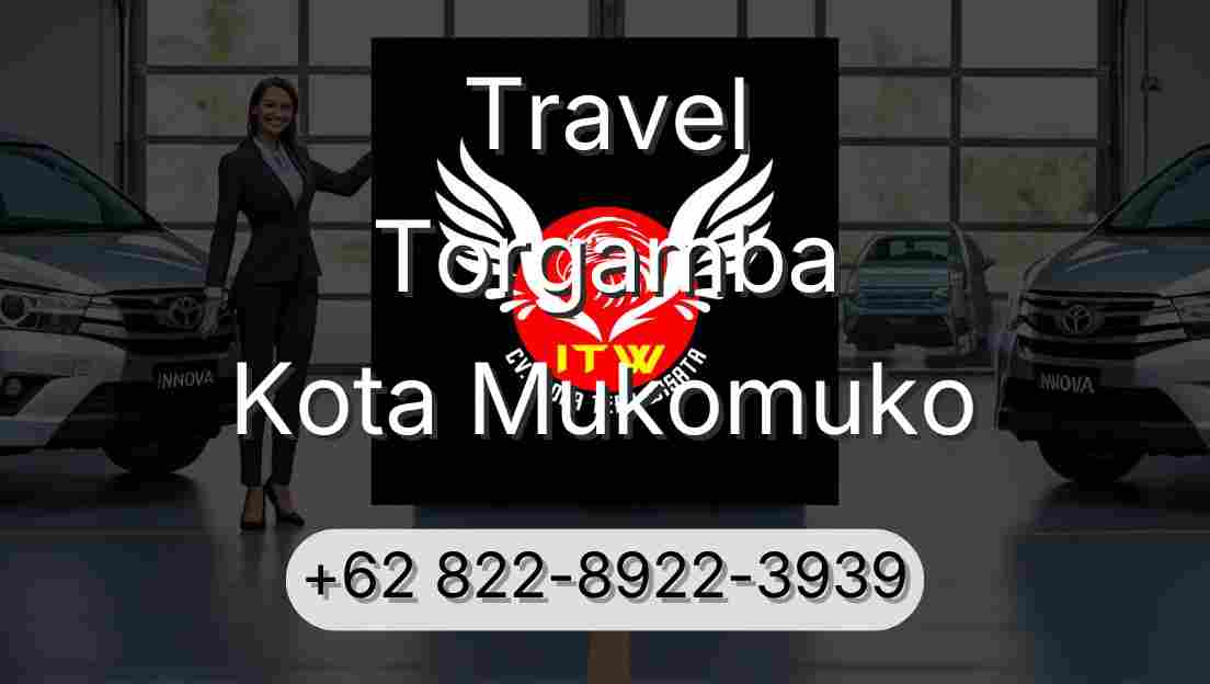 Travel Torgamba Kota Mukomuko